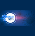 covid19 coronavirus facts and question answer vector image