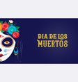 dia de los muertos day of the dead mexican vector image vector image