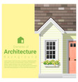 architecture background with a small house vector image