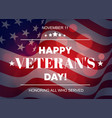 happy veteran day greeting card usa flag vector image
