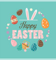 happy easter poster with easter eggs vector image vector image