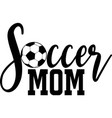 soccer mom on white background vector image