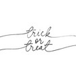 trick or treat black line calligraphy vector image vector image