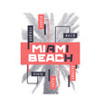 miami beach graphic summer t-shirt design vector image vector image