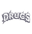 drugs lettering words monochrome with smoke effect vector image vector image