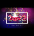 2022 happy new year with 3d number vector image