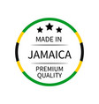 made in jamaica round labels quality mark icon vector image