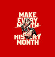 make every month black history vector image vector image