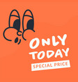 only today special price and offer for clients vector image