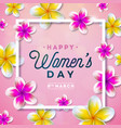 8 march happy womens day floral greeting card vector image