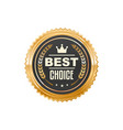best choice golden badge and customer label vector image