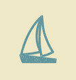 sailboat icon in grunge style vector image vector image