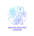 practice objection handling blue gradient concept vector image vector image