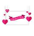 valentines day design with hanging pink hearts vector image