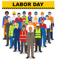 labor day group of worker builder and engineer vector image