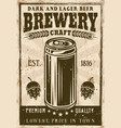 brewery vintage poster with beer can vector image vector image