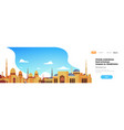 muslim cityscape mosque building religion flat vector image