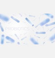 probiotics live bacteria and microorganisms vector image vector image