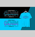 superior denim typography design print for t-shirt vector image vector image