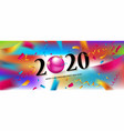 happy new year 2020 vector image vector image