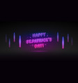 happy st patricks day neon sign vector image vector image
