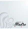 feliz dia de la madre design happy mothers day vector image