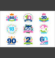 anniversary birthdays festive signs set ubilee vector image
