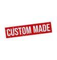 custom made rubber stamp made grunge stamp vector image vector image