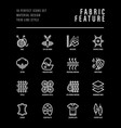 fabric feature thin line icons set symbols vector image