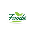 green leaf foods hand written word text vector image