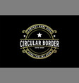 circle vintage border frame vintage royal crown vector image vector image