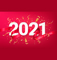 happy new 2021 year festive background card vector image vector image