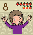 girl showing eight by hand counting education card vector image