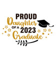 proud daughter of a 2023 graduate trendy vector image