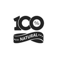 100 percent natural green label black vector image vector image