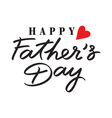 happy fathers day hand lettering handmade calligra vector image vector image