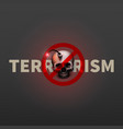 stock stop terrorism poster vector image