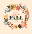 lovely autumn card with a wreath flowers leaves vector image