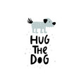 cute of dog and lettering text vector image vector image