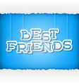 best friends vector image vector image