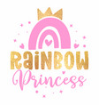 rainbow princess - cute decoration vector image vector image