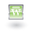 square glossy icon letter w vector image