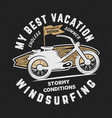 vintage hand drawn windsurfing surfing tee vector image