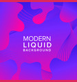 liquid color background design with trendy shapes vector image