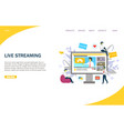live streaming website landing page design vector image