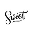 sweet cute script word fashion typography quote vector image vector image