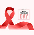 world tuberculosis day with ribbon vector image