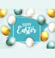 happy easter cute background with eggs vector image