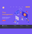time management isometric landing page vector image
