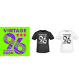 vintage number 96 t-shirt print for t shirts vector image